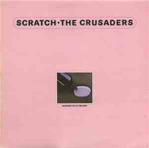 The Crusaders - Scratch