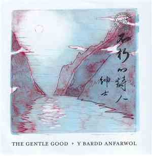 The Gentle Good - Y Bardd Anfarwol