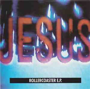 The Jesus And Mary Chain - Rollercoaster E.P.