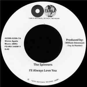 The Spinners -  I'll Always Love You / What More Could A Boy Ask For