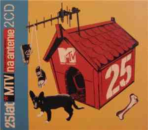 Various - 25 Years Of MTV Music Television