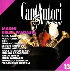 Various - Cantautori Italiani  Vol. 13 - Maghi Della Fantasia
