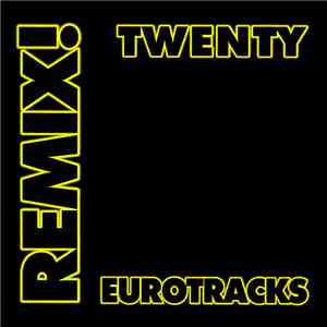 Various - Remix! Eurotracks Twenty