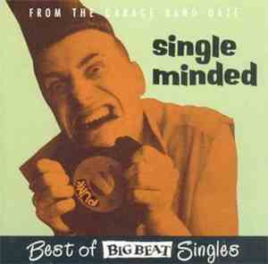 Various - Single Minded - The Big Beat Singles