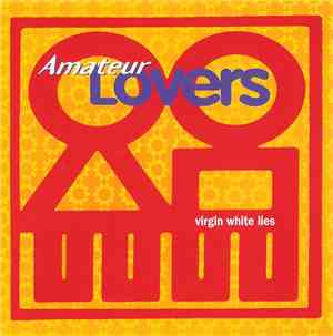 Amateur Lovers  - Virgin White Lies