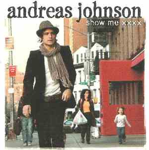 Andreas Johnson - Show Me XXXX