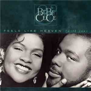 BeBe & CeCe Winans - Feels Like Heaven (With You)