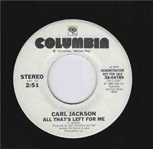Carl Jackson - All That's Left For Me