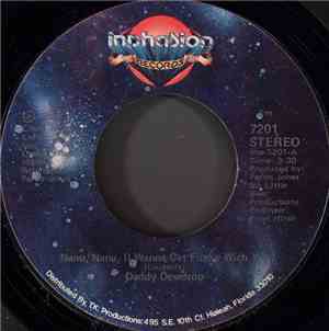 Daddy Dewdrop - Nanu, Nanu, (I Wanna Get Funky Wich You) / The Real Thing