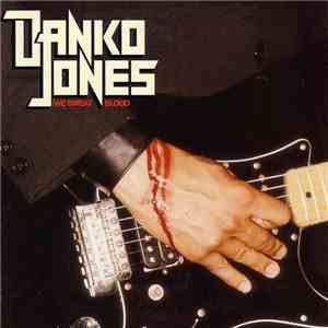 Danko Jones - We Sweat Blood