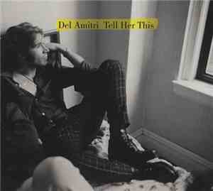 Del Amitri - Tell Her This
