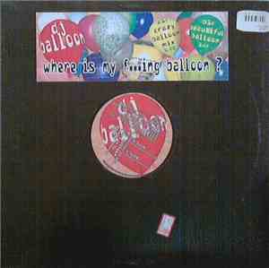 DJ Balloon - Where Is My Fing Balloon?