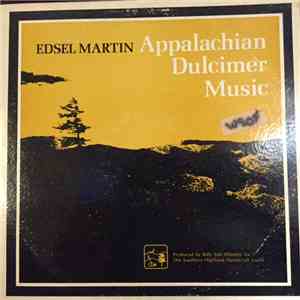 Edsel Martin - Appalachian Dulcimer Music