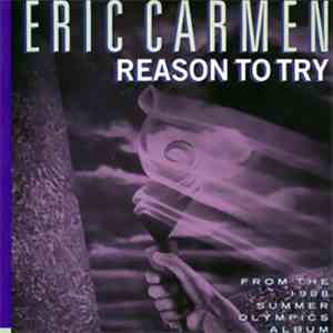 Eric Carmen - Reason To Try