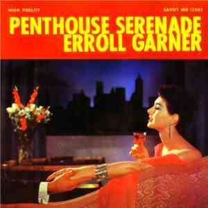 Erroll Garner - Penthouse Serenade