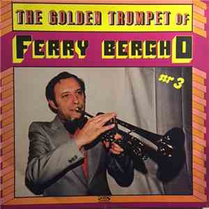 Ferry Bergho - The Golden Trumpet Of Ferry Bergho Nr 3