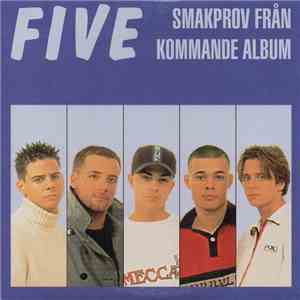Five - Smakprov Från Kommande Album