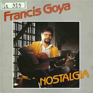 Francis Goya - Nostalgia