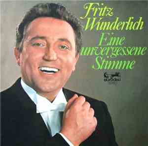 Fritz Wunderlich - Eine Unvergessene Stimme