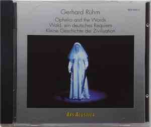Gerhard Rühm - Ophelia and the Words; Wald: Ein Deutsches Requiem; Kleine G ...