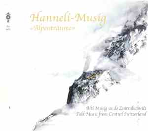 Hanneli-Musig - Alpenträume