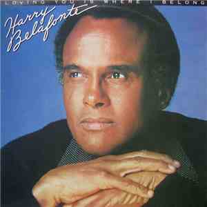 Harry Belafonte - Loving You Is Where I Belong