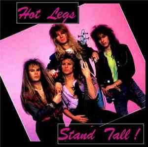 Hot Legs - Stand Tall