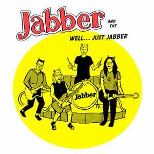 Jabber  - Well... Just Jabber