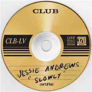 Jessie Andrews - Slowly