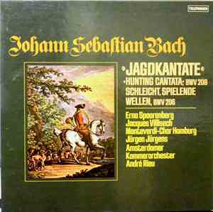Johann Sebastian Bach, The Monteverdi Choir, Amsterdam Chamber Orchestra, A ...