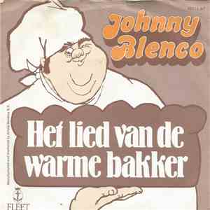 Johnny Blenco - Het Lied Van De Warme Bakker