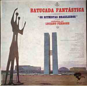 Luciano Perrone E Ritmistas Brasileiros - Batucada Fantástica