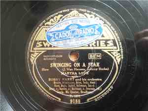 Martha Love With Bobby Naret And His Orchestra - Swinging On A Star / If I Had My Way