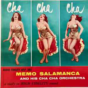 Memo Salamanca And His Cha Cha Orchestra - Cha, Cha, Cha