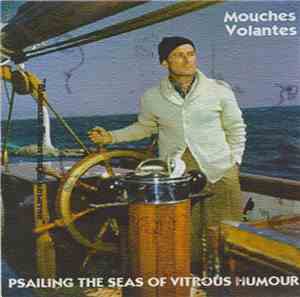 Mouches Volantes - Psailing The Seas Of Vitrous Humour