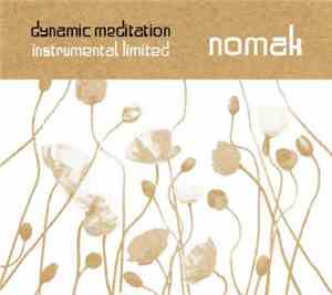 Nomak - Dynamic Meditation Instrumental Limited