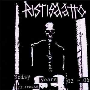 Ristisaatto - Noizy Years 02-06