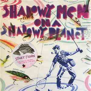 Shadowy Men On A Shadowy Planet - Sport Fishin' - The Lure Of The Bait, The ...