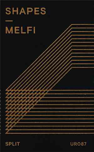 Shapes  / Melfi - Split