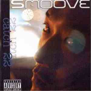 Smoove  - Catch 22