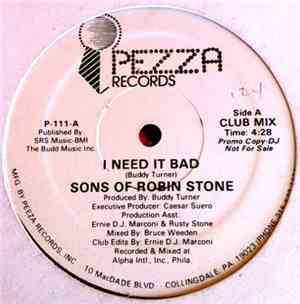 Sons of Robin Stone - I Need It Bad