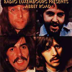 The Beatles - Radio Luxembourg: Presents Abbey Road
