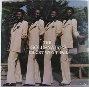 The Goldenaires - Christ Won't Fail
