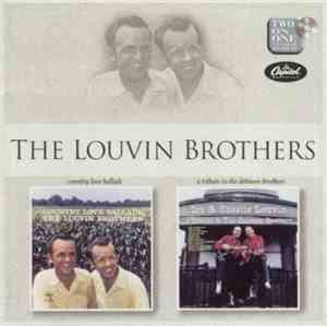 The Louvin Brothers - Country Love Ballads / A Tribute To The Delmore Broth ...