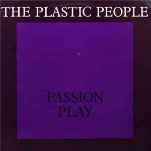 The Plastic People - Passion Play