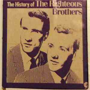 The Righteous Brothers - The History of the Righteous Brothers