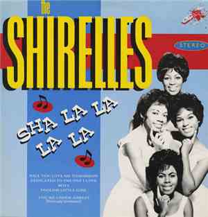The Shirelles - Sha La La La La