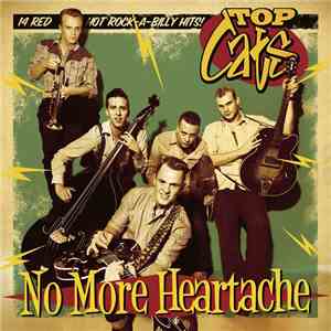 Top Cats  - No More Heartache