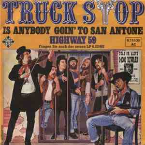 Truck Stop  - Is Anybody Goin' To San Antone