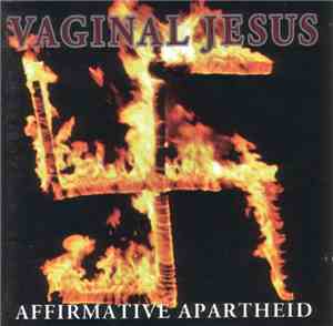 Vaginal Jesus - Affirmative Apartheid